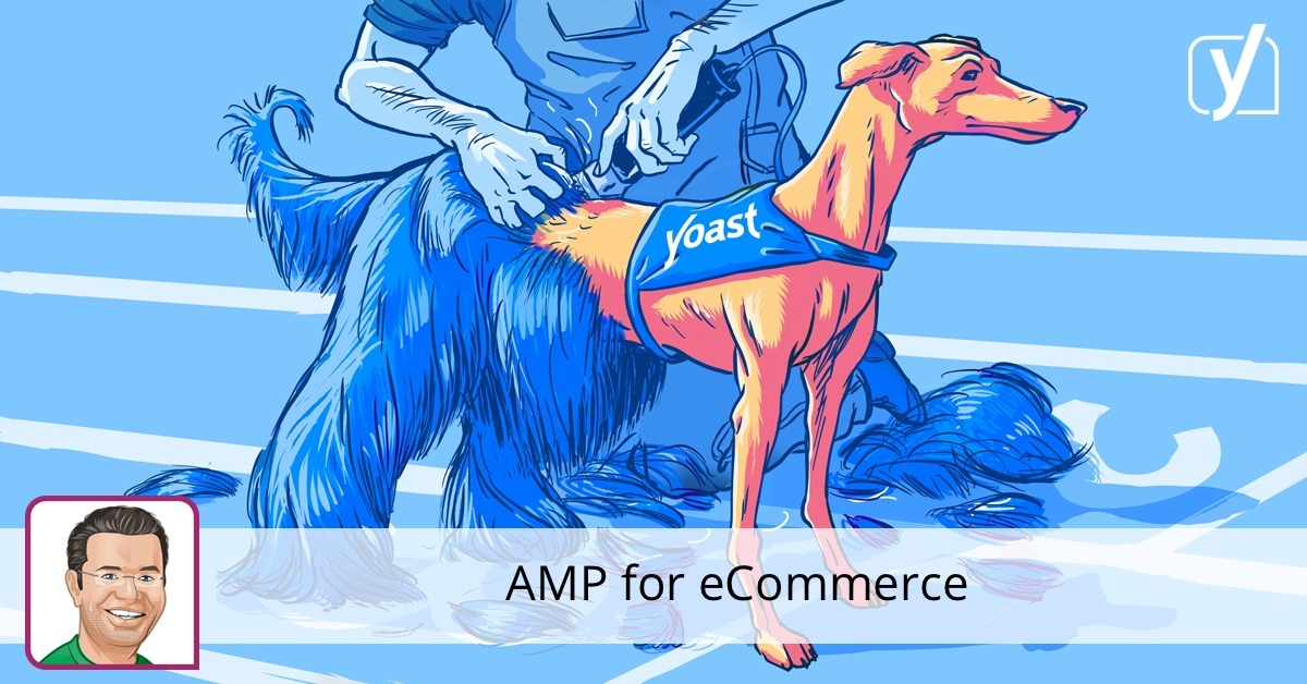 AMP for eCommerce • Yoast