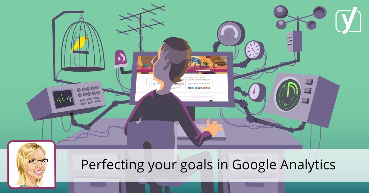Perfecting your goals in Google Analytics • Yoast