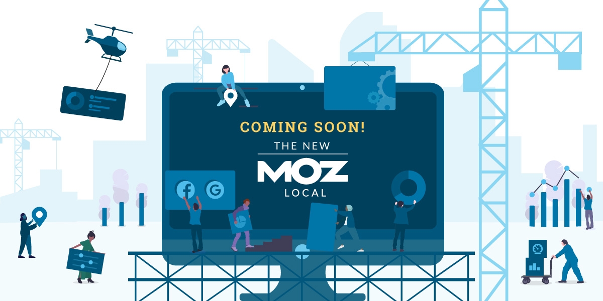The New Moz Local Is on Its Way!