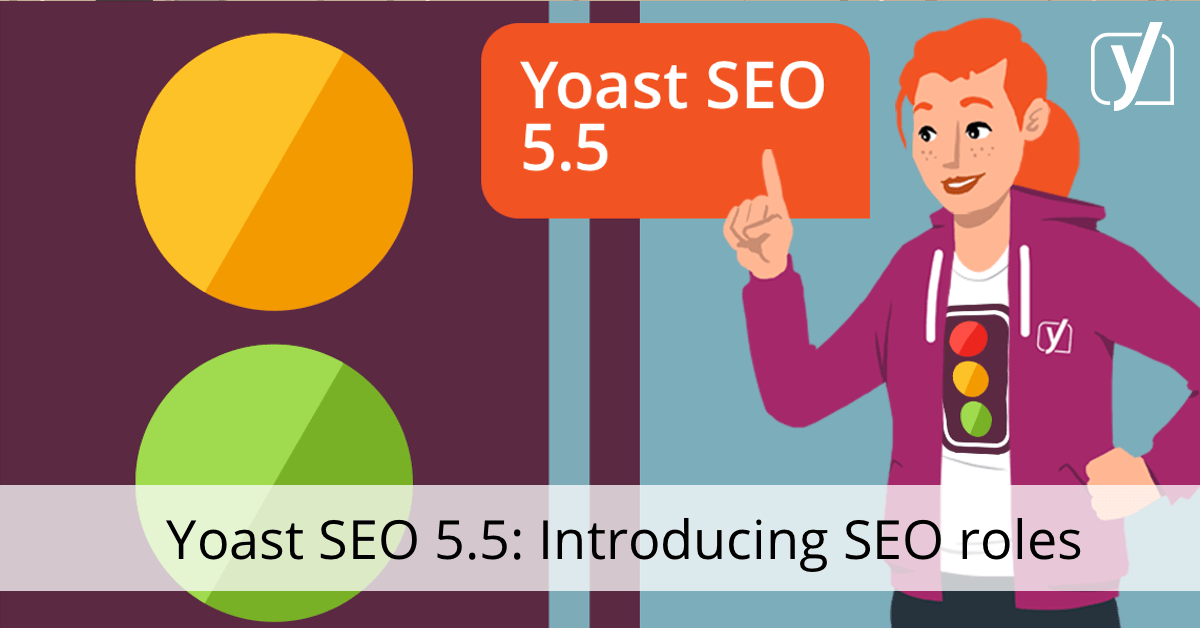 Yoast SEO 5.5: Introducing SEO roles • Yoast