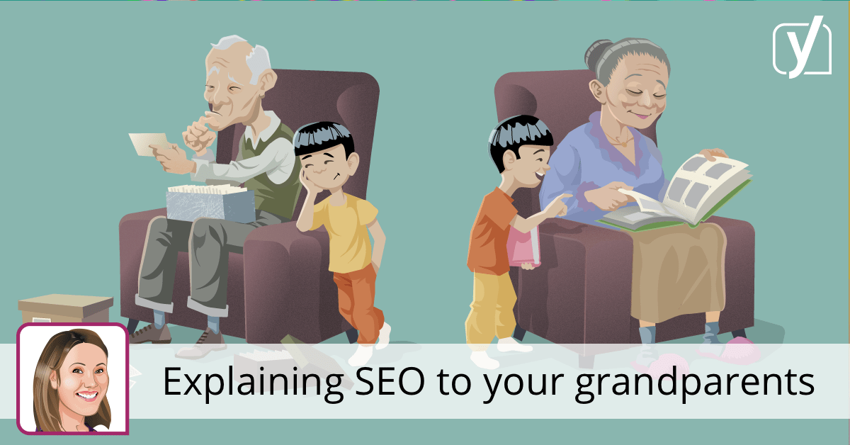 Explaining SEO to your grandparents • Yoast