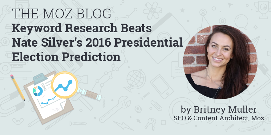Keyword Research Beats Nate Silver's 2016 Presidential Election Prediction