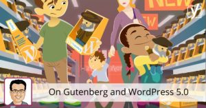 On Gutenberg and WordPress 5.0 • Yoast