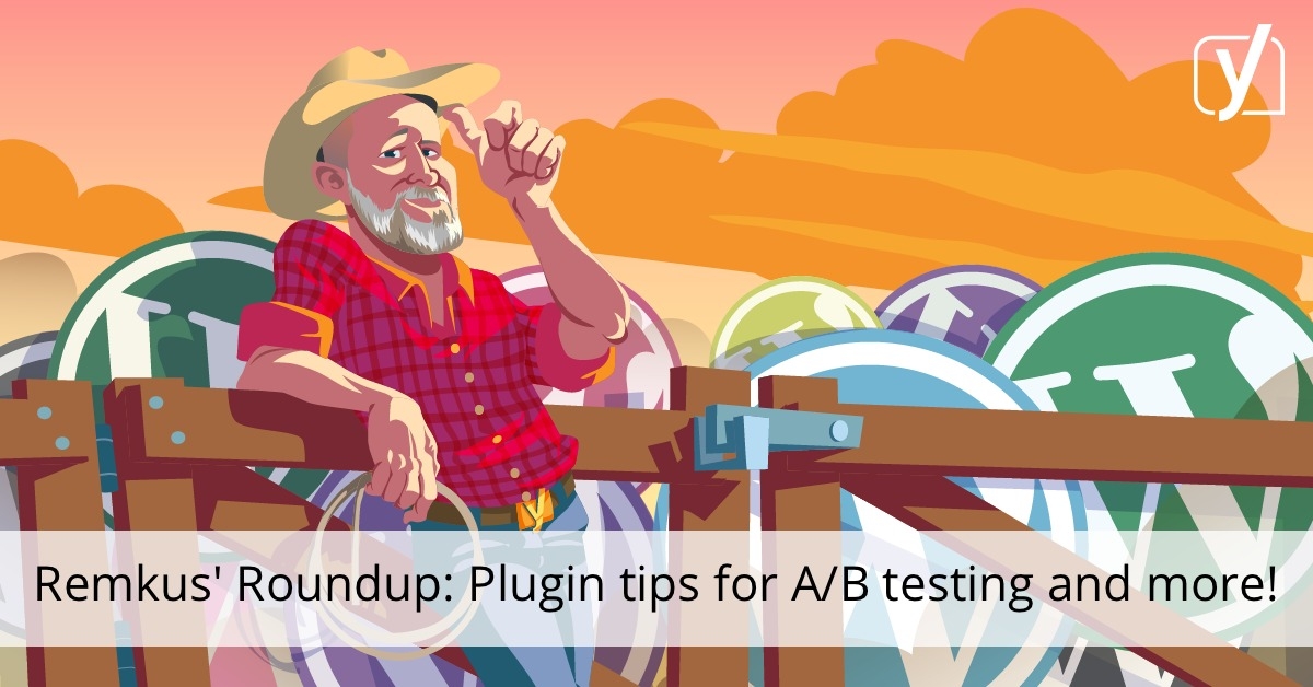 Plugin tips for A/B testing, profiling and more! • Yoast