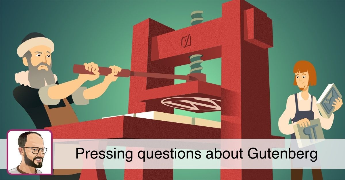 Pressing questions about Gutenberg: the new editor in WordPress 5.0 • Yoast