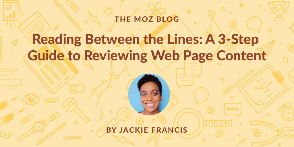 Reading Between the Lines: A 3 Step Guide to Reviewing Web Page Content
