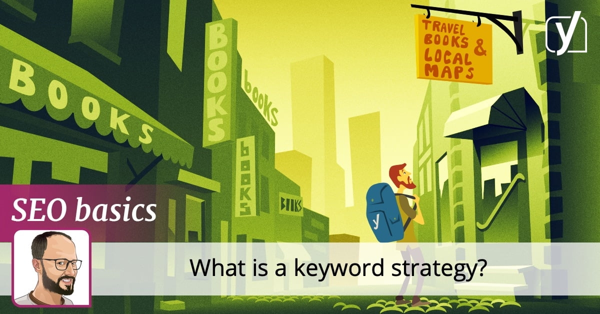 What is a keyword strategy? • Yoast