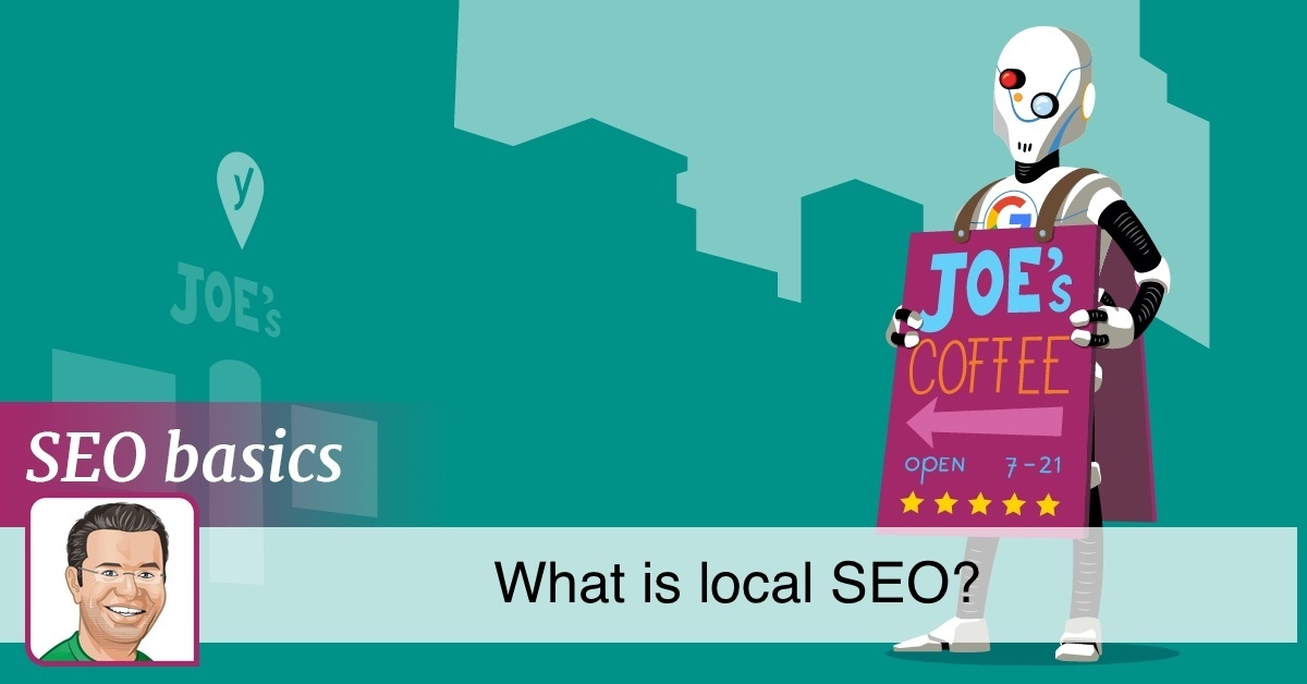 What is local SEO? • SEO for beginners • Yoast