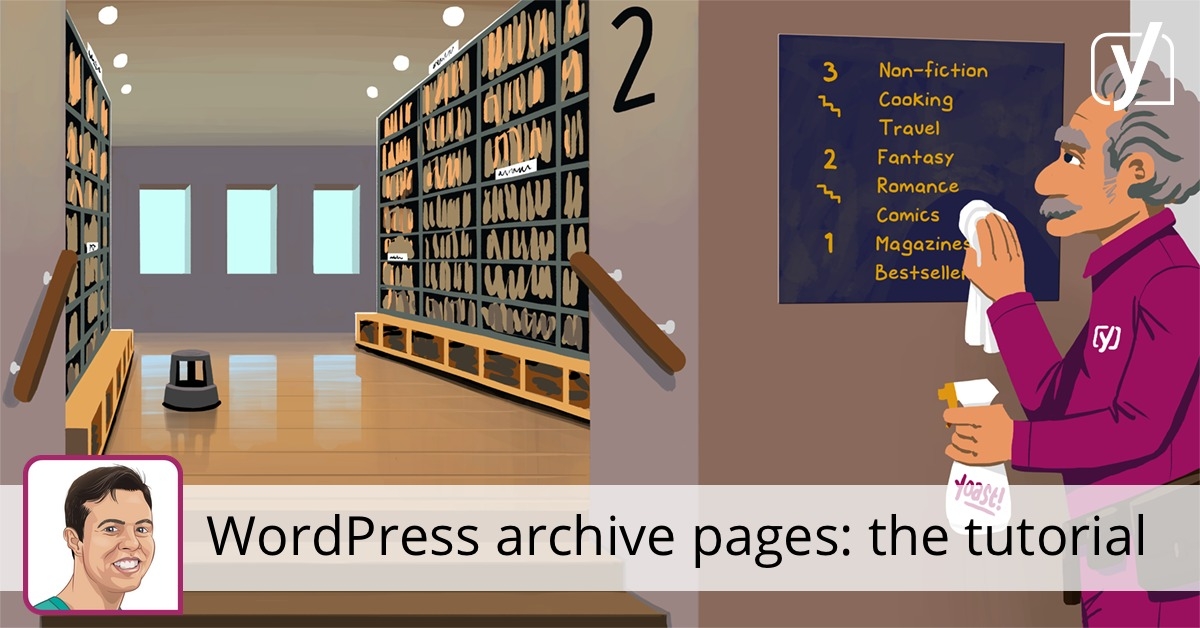 WordPress archive pages: the tutorial • Yoast