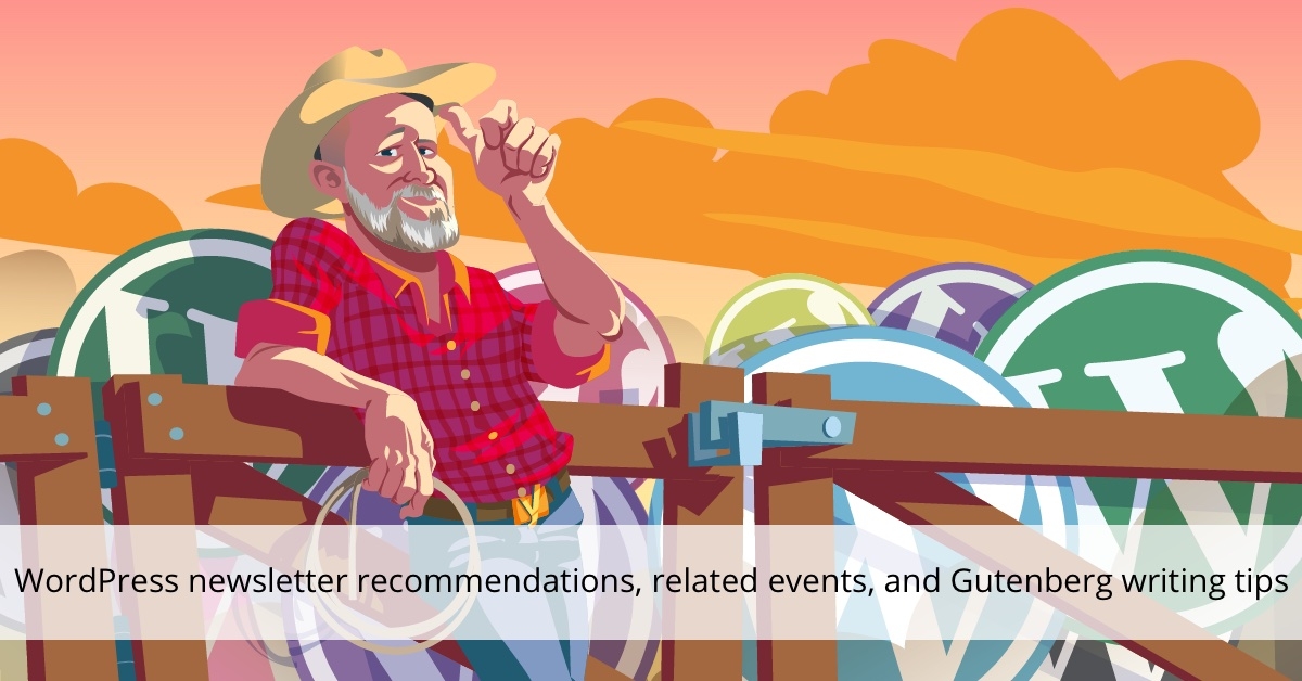 WordPress newsletter recommendations, related events, and Gutenberg writing tips • Yoast